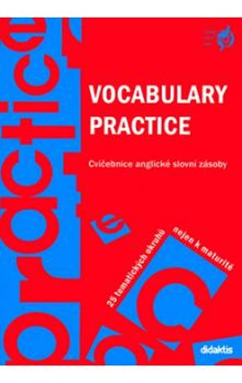 Juraj Belán: Vocabulary Practice - Cvičebnice anglické slovní zásoby. 25 tematických okruhů nejen k maturitě.