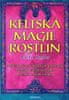 Hughes Jon G.: Keltská magie rostlin