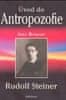 Axel Burkart: Úvod do Antropozofie - Rudolf Steiner