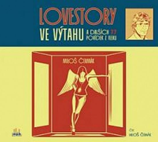 Miloš Čermák: Lovestory ve výtahu - a dalších 77 povídek z fleku 6 hod. 46 min.