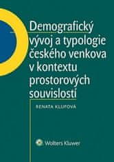 Renáta Klufová: Demografický vývoj a typologie českého venkova v kontextu prostorových souvisl.