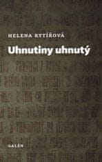 Helena Rytířová: Uhnutiny uhnutý