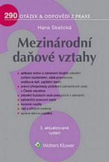 Hana Skalická: Mezinárodní daňové vztahy - 290 otázek & odpovědí z praxe
