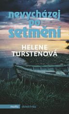 Helene Turstenová: Nevycházej po setmění