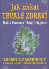 Sharamon Shalila: Jak získat trvalé zdraví