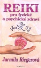 Jarmila Riegrová: Reiki pro fyzické a psychické zdraví