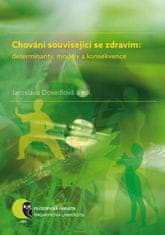 Iva Burešová: Chování související se zdravím - determinanty, modely a konsekvence