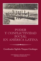 Sigfrido Vázquez Cienfuegos: Poder y conflictividad social en América Latina