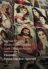 Michala Benešová: Fenomén: Polská literární reportáž