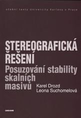 Karel Drozd: Stereografická řešení - Posuzování stability skalních masivů