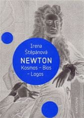 Irena Štěpánová: Newton: Kosmos, Bios, Logos