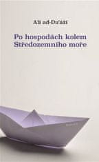 Ali ad-Du‘áží: Po hospodách kolem Středozemního moře
