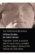Eva B. Voldřichová: Učiňme člověka ke svému obrazu