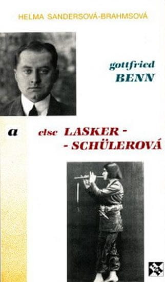 Helma Sandersová-Brahmsová: Gottfried Benn a Else Lasker-Schülerová - Giselheer a princ Jusuf