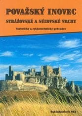 Otakar Brandos: Považský Inovec, Strážovské a Súľovské vrchy - Turistický a cykloturistický průvodce