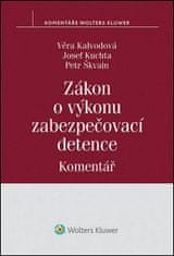 Věra Kalvodová: Zákon o výkonu zabezpečovací detence