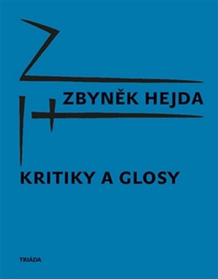 Zbyněk Hejda: Kritiky a glosy
