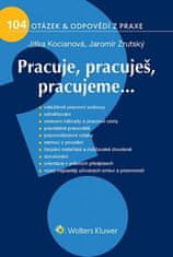 Jitka Kociánová: Pracuje, pracuješ, pracujeme... - 104 otážek a odpovědí z praxe