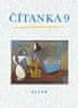 Lískovcová Marta, Rezutková Hana,: Čítanka pro 9. ročník ZŠ, brožovaná