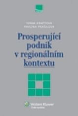 Ivana Kraftová: Prosperující podnik v regionálním kontextu