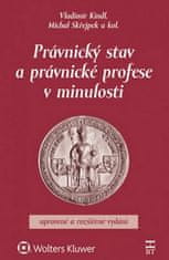 Vladimír Kindl: Právnický stav a právnické profese v minulosti