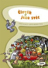 I. Chramostová: Člověk a jeho svět pro 5. ročník základní školy - Učebnice