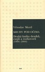 Věroslav Mertl: Kruhy pod očima - Druhá kniha deníků, esejů a rozhovorů (1994-2004)