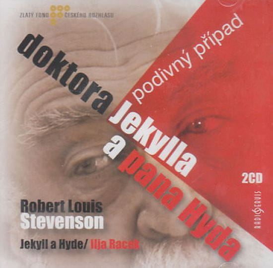 Robert Louis Stevenson: Podivný případ dokt.Jekylla a p.Hyda - CD