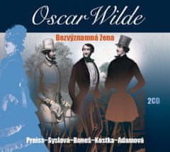 Oscar Wilde: Bezvýznamná žena - 2 CD