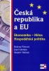 Božena Plchová: Česká republika a EU - Ekonomika - Měna. Hospodářská politika