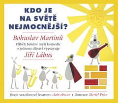 Jiří Lábus: Kdo je na světě nejmocnější? - CD s knížkou