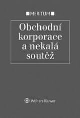 Jarmila Pokorná: Obchodní korporace a nekalá soutěž