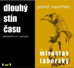 Pavel Nauman: Dlouhý stín času - detektivní román