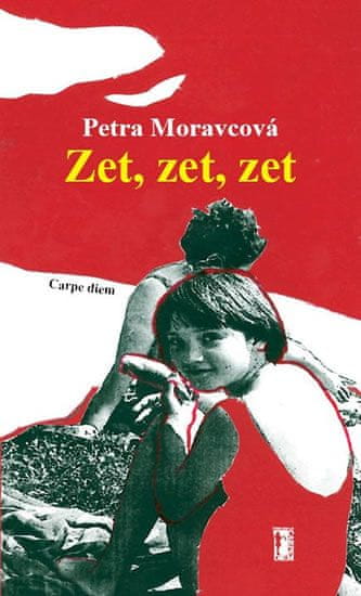 Alžběta Moravcová;Petra Moravcová;Radovan: Zet, zet, zet