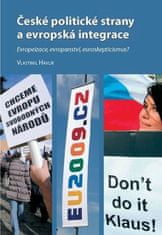 Vlastimil Havlík: České politické strany a evropská integrace - Eropeizace, evropanství, euroskepticismus?