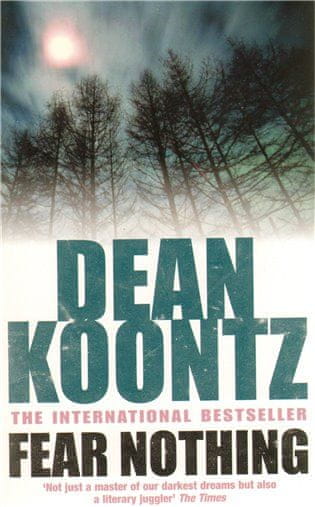Dean Koontz: Fear Nothing