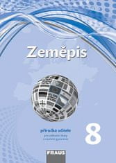 Miroslav Marada: Zeměpis 8 Příručka učitele - Pro základní školy a víceletá gymnázia