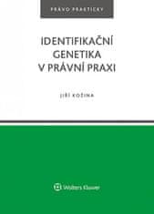 Jiří Kožina: Identifikační genetika v právní praxi