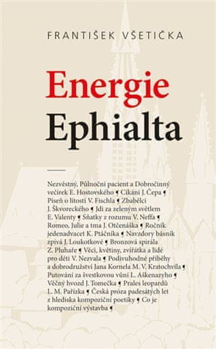 František Všetička: Energie Ephialta - O kompoziční poetice české prózy padesátých let 20. století