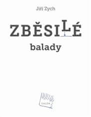 Jiří Zych: Zběsilé balady