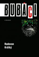 Radovan Krátký: Bubáci aneb malý přírodopis duchů, přízraků a strašidel