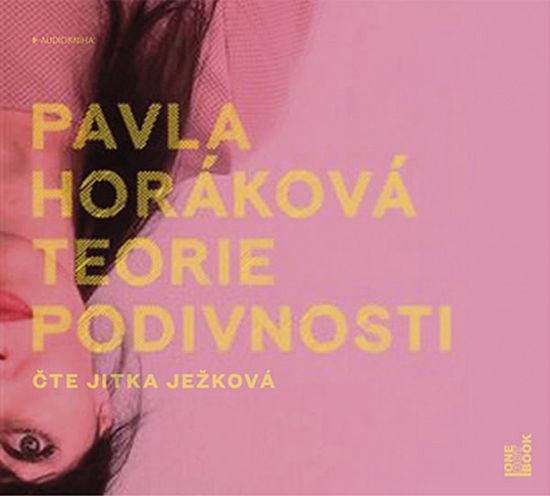 Pavla Horáková: Teorie podivnosti - CDmp3 (Čte Jitka Ježková)