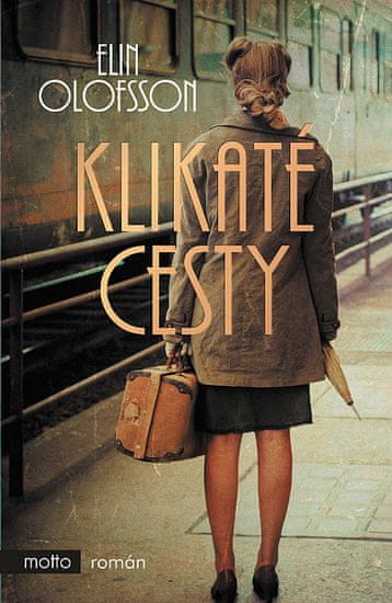 Elin Olofsson: Klikaté cesty