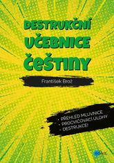 František Brož: Destrukční učebnice češtiny