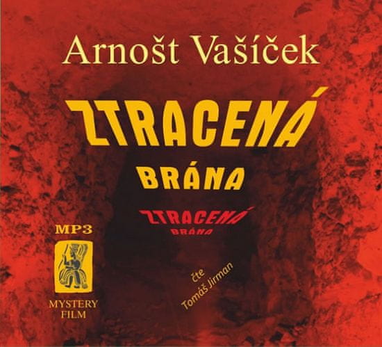 Arnošt Vašíček: Ztracená brána - CDmp3 (Čte Tomáš Jirman)