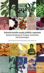 Gabriela Fatková;Andrea Königsmarková;Tereza: Tachovská kuchařka receptů, příběhů a vzpomínek