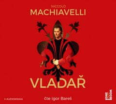 Niccoló Machiavelli: Vladař - CDmp3 (Čte Igor Bareš)