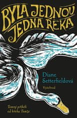 Diane Setterfield: Byla jednou jedna řeka