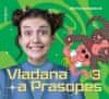 Barbora Haplová: Vladana a Prasopes 3