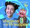 Barbora Haplová: 3x Vladana a Prasopes - Vladana a Prasopes 1, Vladana a Prasopes 2, Vladana a Prasopes 3